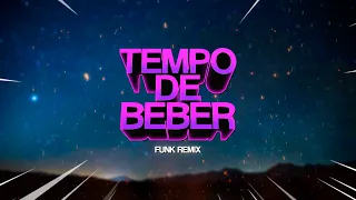 TEMPO DE BEBER - RAVE SERTANEJA (FUNK REMIX) by Djay L Beats & @mellonobeat