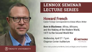 Lennox Seminar Series presents Howard French