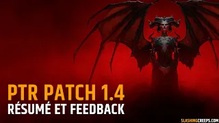 Résumé PTR Patch 1.4 Diablo 4 et feedback, améliorons le jeu !