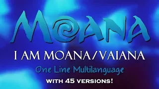 Moana - I Am Moana (One Line Multilanguage) 45 versions!