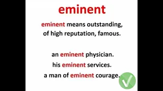 1100 WORDS YOU NEED TO KNOW, WEEK 1 DAY 1, EMINENT