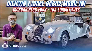 Diliatin 1 Mall Bawa Morgan Plus 4 dari @tdaluxurytoys  & Borong Batik di @LAKON_Indonesia