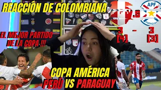 PERÚ (3) VS PARAGUAY (3) [4-3] | REACCIÓN DE COLOMBIANA - EL MEJOR PARTIDO DE LA COPA AMÉRICA  !!!