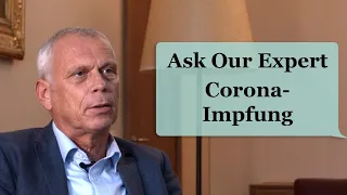 Ask Our Expert: Prof. Dr. Thomas Klimkait zum Thema "Corona-Impfstoff"