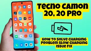Tecno Camon 20, 20 Pro How to Solve Charging Problem Slow Charging Issue Fix