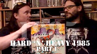 Hard 'n' Heavy - Top 50 of 1985 - Part 1 | nolifetilmetal.com