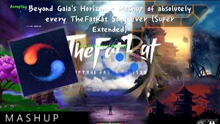 Mashup of absolutely every TheFatRat song ever (Super Extended) by Beyond Gaia's Horizon | ADOFAI