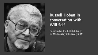 Russell Hoban in conversation with Will Self
