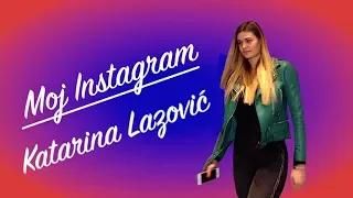 Moj Instagram: Katarina Lazović