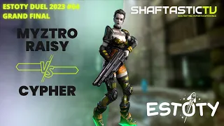 Estoty Duel #64 - Grand Final - myztro RAISY v/s cYpheR | Quake Champions