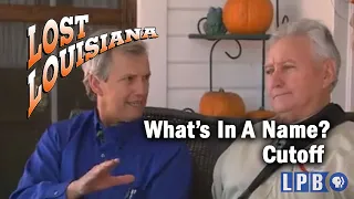 Cutoff | What's in a Name? | Lost Louisiana (2008)
