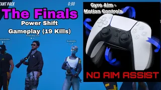 No Aim Assist Controller Gameplay, 19 Kills (PS5) - The Finals - Gyro Aim