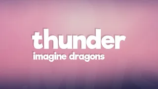 Imagine Dragons - Thunder (Lyrics)