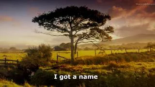 Jim Croce - I Got A Name Lyrics (Logan)