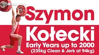 Szymon Kolecki Early Years up to 2000 (incl. 235kg Clean & Jerk at 94kg, 18 years old!)