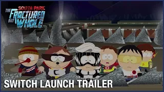 South Park: The Fractured But Whole: Switch Launch Trailer | Ubisoft [NA]