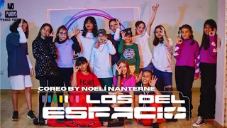 Los Del Espacio || COREOGRAFIA x NOELI NANTERNE