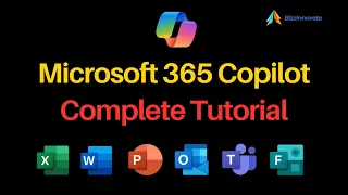 Microsoft 365 Copilot - Complete Tutorial