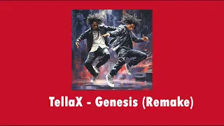 TellaX - Genesis (Remake Mix)