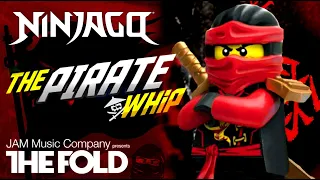 LEGO NINJAGO | The Fold | The Pirate Whip (Official Music Video)