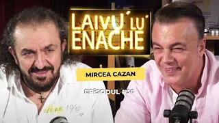 One - man - show: Mircea Cazan | Laivu' lu' Enache #36