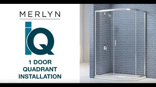 Fitting Video for MERLYN IQ 1 Door Quadrant