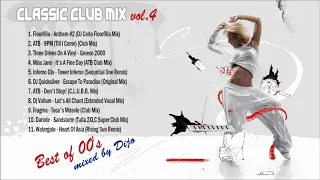 Classic Club Mix Vol 4   Best of 00's mixed by Dijo