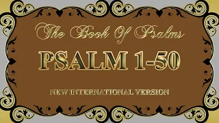 The Book of Psalms | Psalm 1-50 | Audio Bible with Lyrics | NIV