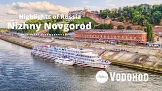 Highlights of Russia. Nizhny Novgorod