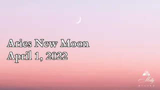Aries New Moon- Integrating Healed Self With Rising Confidence And New Potentials ~ April Astrology