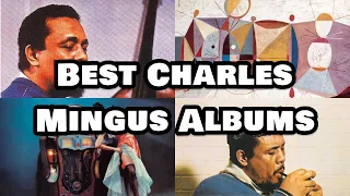 BEST CHARLES MINGUS ALBUMS