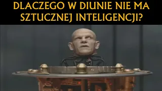 Dżihad Butleriański 1 - Dlaczego w Diunie nie ma komputerów i sztucznej inteligencji?