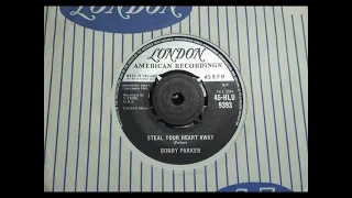 R&B Early Soul - BOBBY PARKER - Steal Your Heart Away - LONDON HLU 9393 UK 1961 USA V-Tone