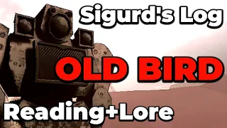 Sigurd's Log - Old Bird - Lore Bestiary - Lethal Company v50 Beta