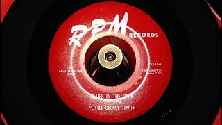 Little George Smith - Blues In The Dark - RPM Records : 45x434 (45s)