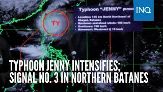 Typhoon Jenny intensifies; Signal No. 3 in northern Batanes