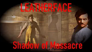 Leatherface: Shadow of Massacre