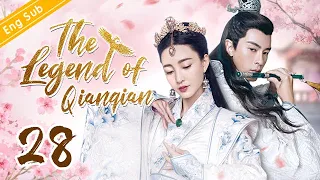 [Eng Sub] The Legend of Qianqian EP28 | the story of beautiful queen【2020 Chinese Drama ENG Sub】