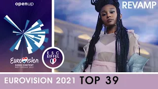 EUROVISION 2021 | TOP 39 (+ Israel's revamp)