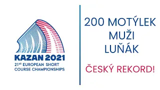 200m Motýlek Muži SEMIFINÁLE ME krátký bazén 2021 Kazaň - Sebastián Luňák Český rekord