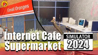 Clear Your Browser History! | Internet Cafe & Supermarket Simulator 2024 (Part 1)