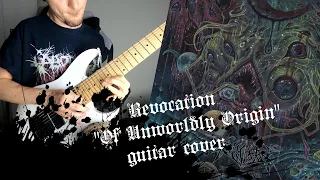 Revocation - Of Unworldly Origin | Guitar cover