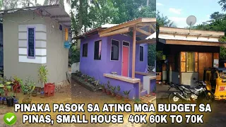 Small house Pinaka pasok sa ating mga budget sa pinas, sa halagang 40K 60K TO 70K PESOS