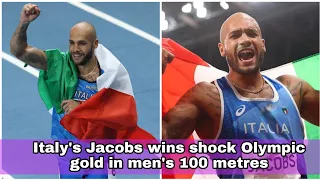 Italy's Jacobs wins shock Olympic gold in men's 100 metres