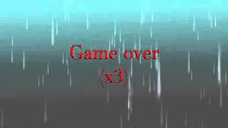 Game Over (Male Lyrics)