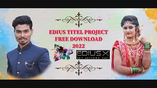 Edius Title Project Free Download 2022 ! EDIUS X,9,8,7 MJ EDITING