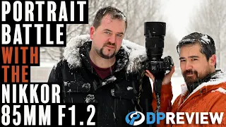 Portrait Battle with the Nikkor Z 85mm F1.2 S