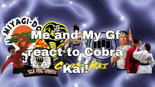 Me and My Girlfriend React to Cobra kai edits!//Spoilers!//Read desc!!