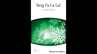 Sing Fa La La! (SAB Choir) - by Mary Lynn Lightfoot