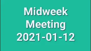 MidweekMeeting 2021-01-12